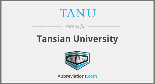 What is the abbreviation for tansian university?
